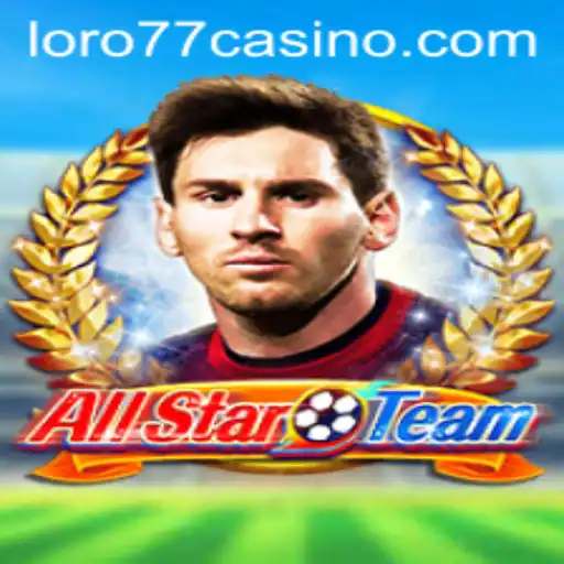 AllStarTeam: The Ultimate Gaming Experience with LORO77