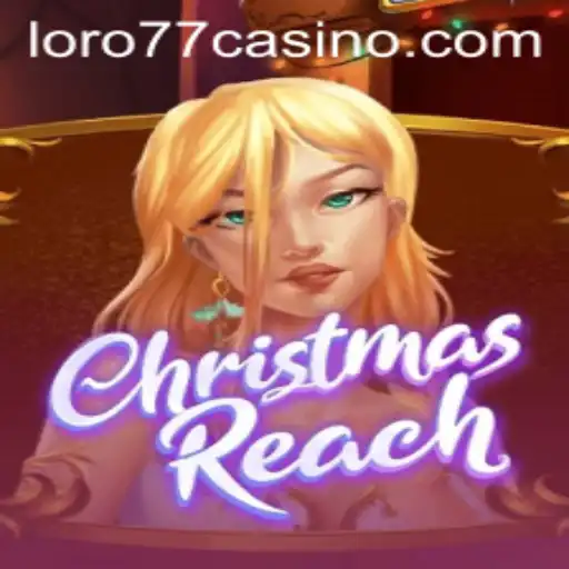 Unveiling the Enchantment of ChristmasReach: A Spectacular Festive Journey with LORO77
