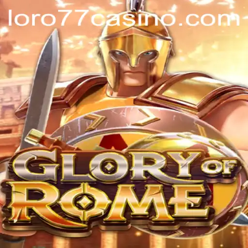 Exploring the Enchanting World of GloryofRome: The Game with LORO77 Magic
