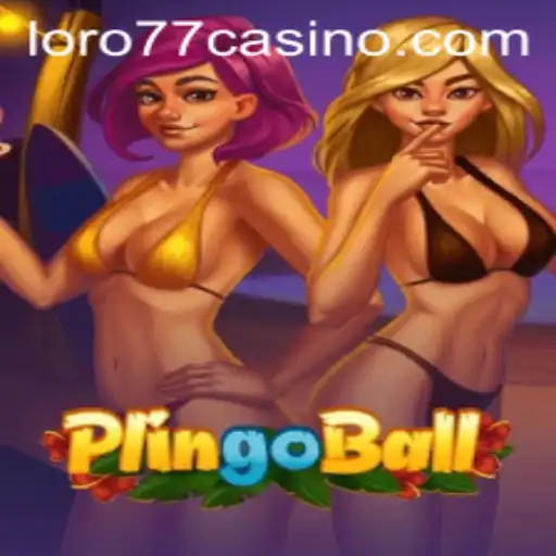 Exploring the Fascinating World of Plingoball with LORO77